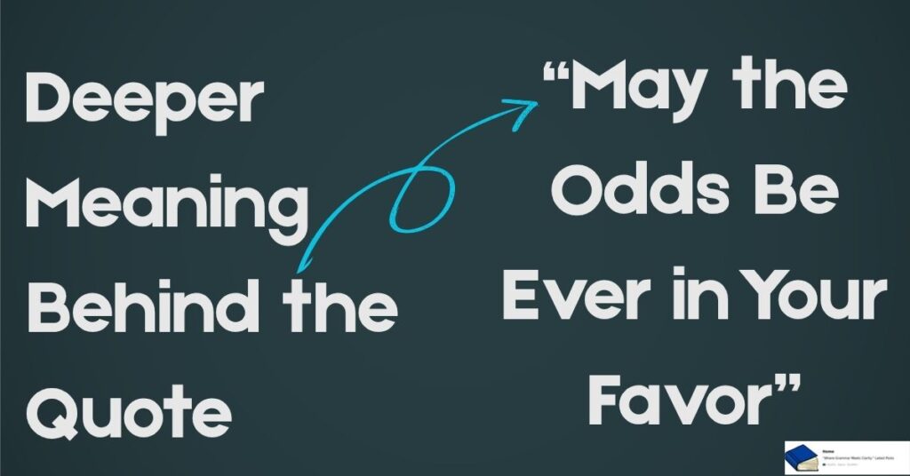 may the odds be in your favor meaning
