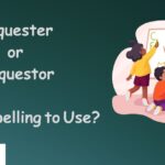 requestor or requester