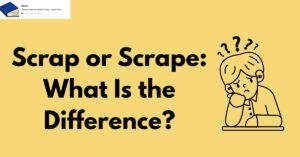 scrapped or scraped