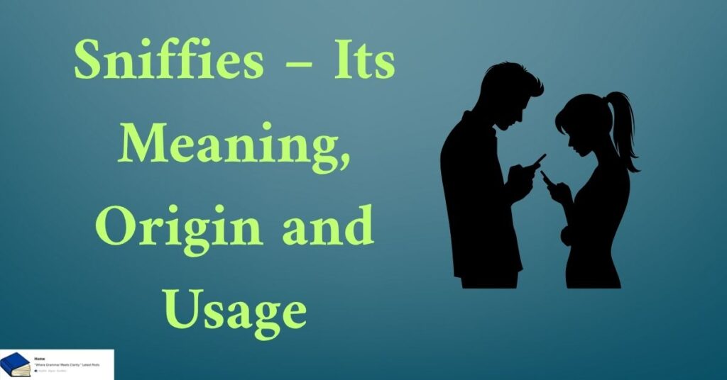 sniffies meaning