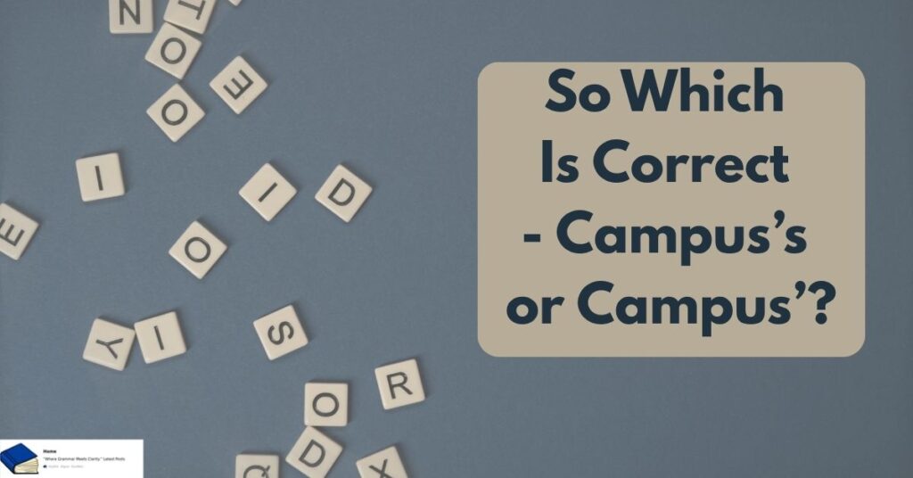 campus' or campus's