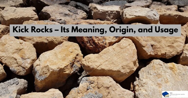 go kick rocks meaning