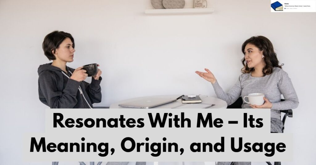 resonates with me meaning