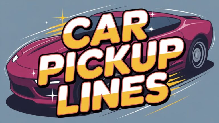 Car Pickup Lines