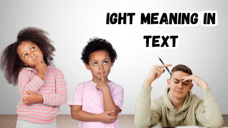 IGHT Meaning in Text