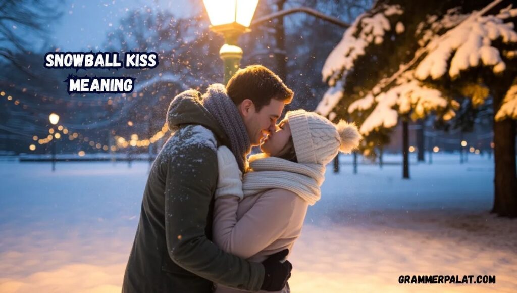 Snowball Kiss Meaning