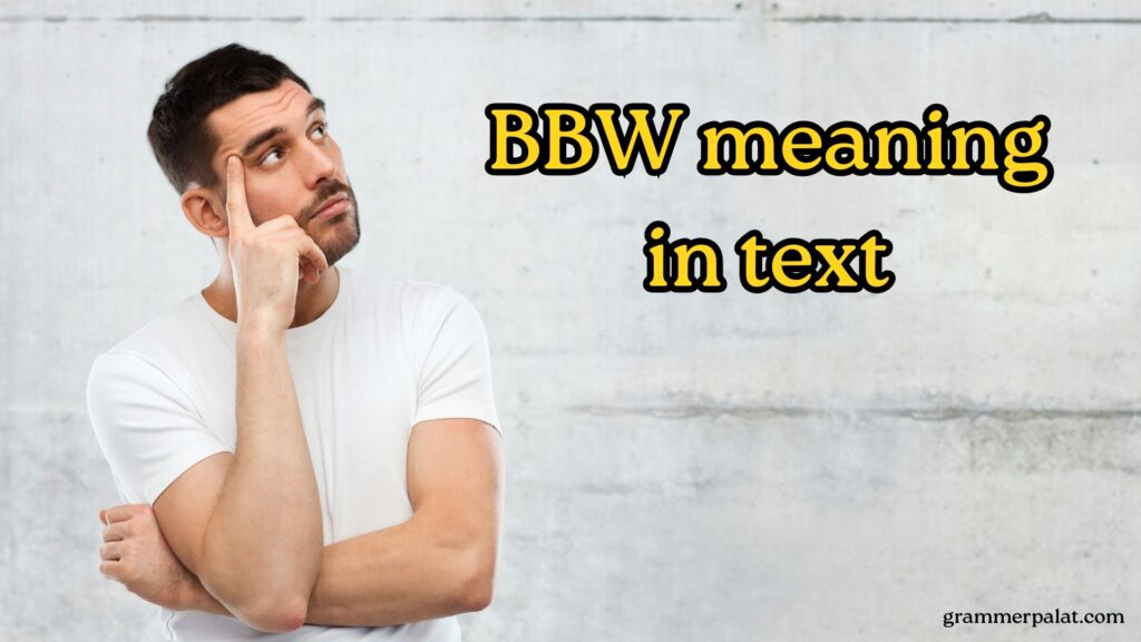 bbw meaning in text