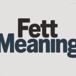 fett meaning