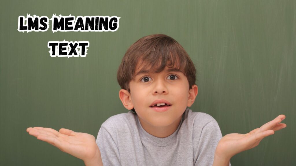 lms meaning text