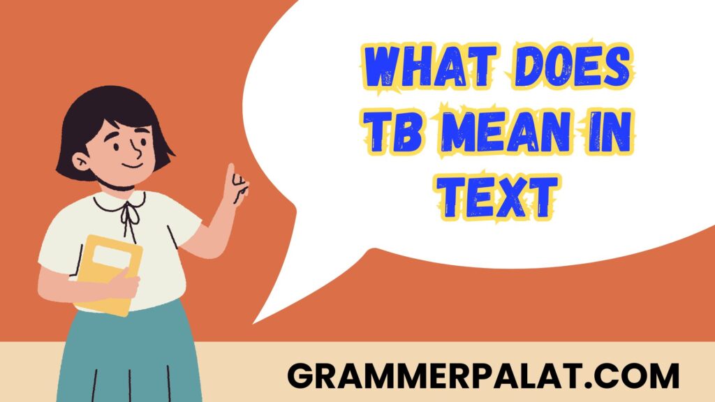 what does tb mean in text