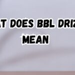 what does bbl drizzy mean