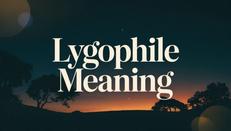 Lygophile Meaning