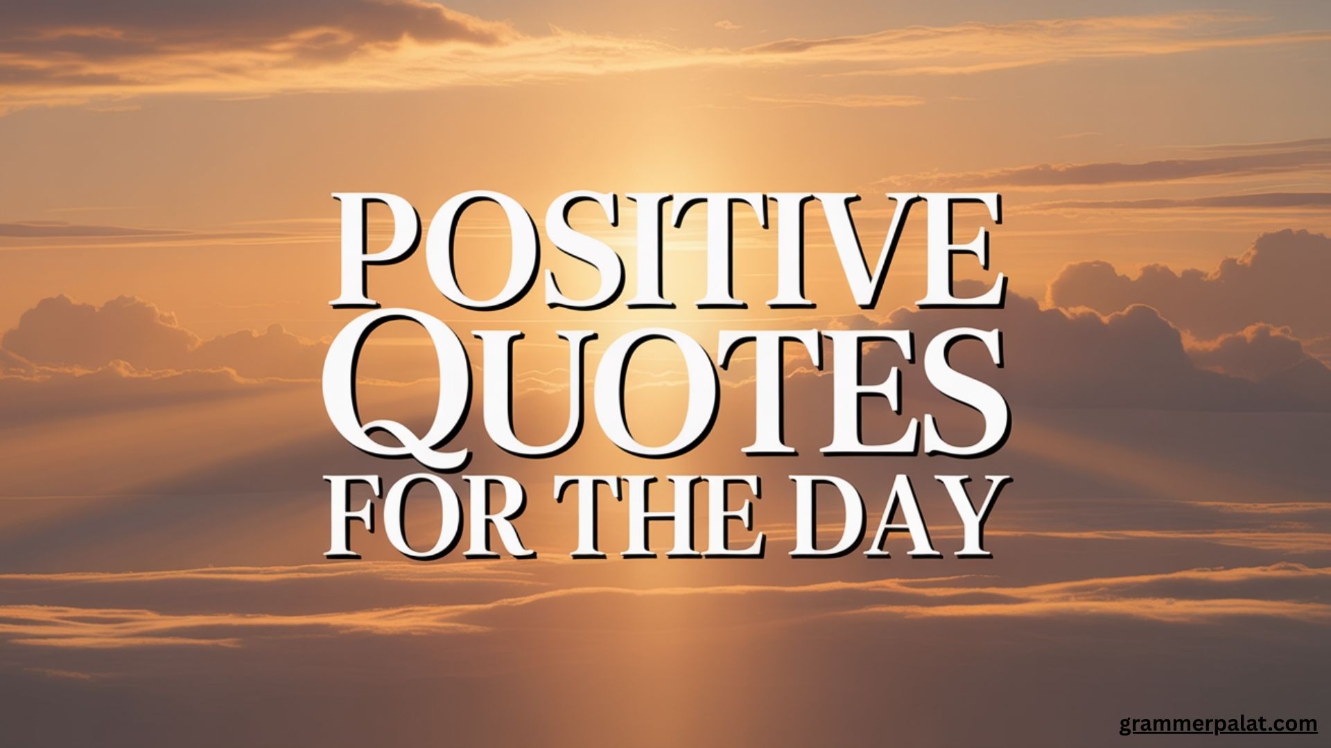 positive quotes for the day