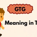 GTG Meaning in Text
