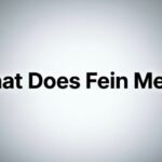 What Does Fein Mean