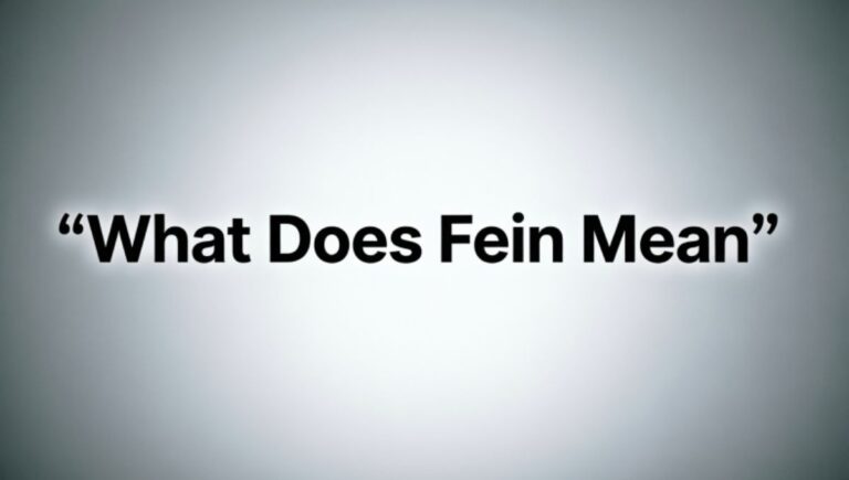 What Does Fein Mean
