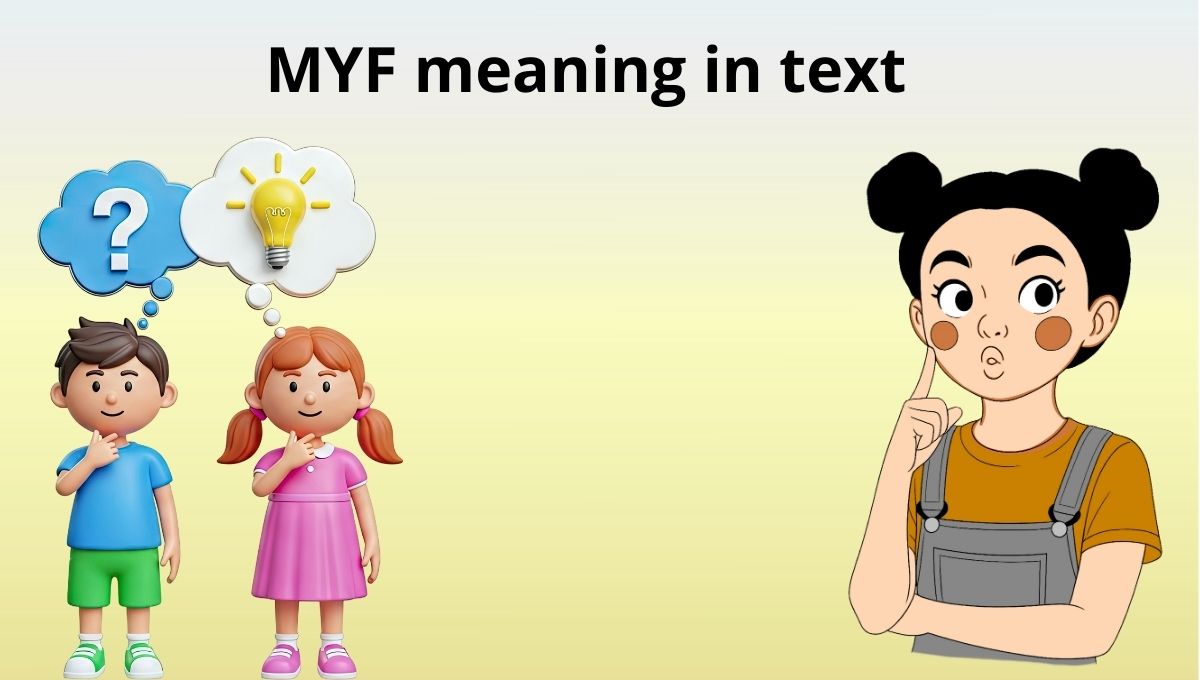myf meaning in text