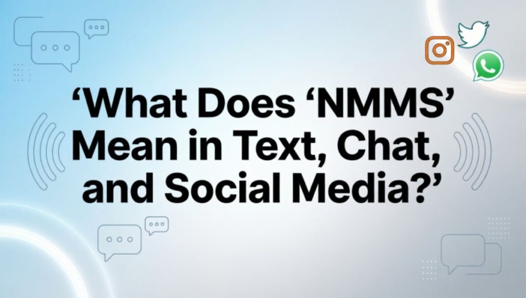 nmms meaning in text