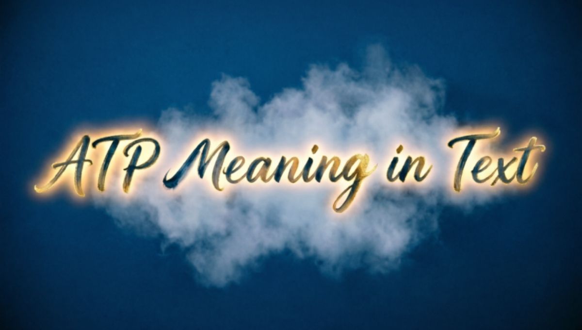 ATP Meaning in Text