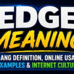 Edge Meaning Slang