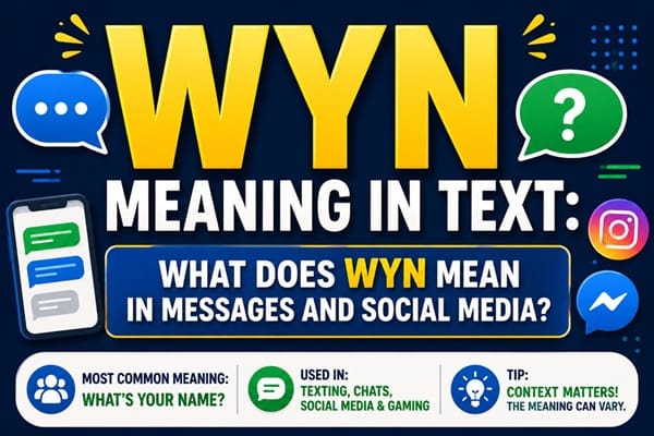 What Does WYN Mean in Text